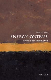 Cover image: Energy Systems: A Very Short Introduction 9780198813927