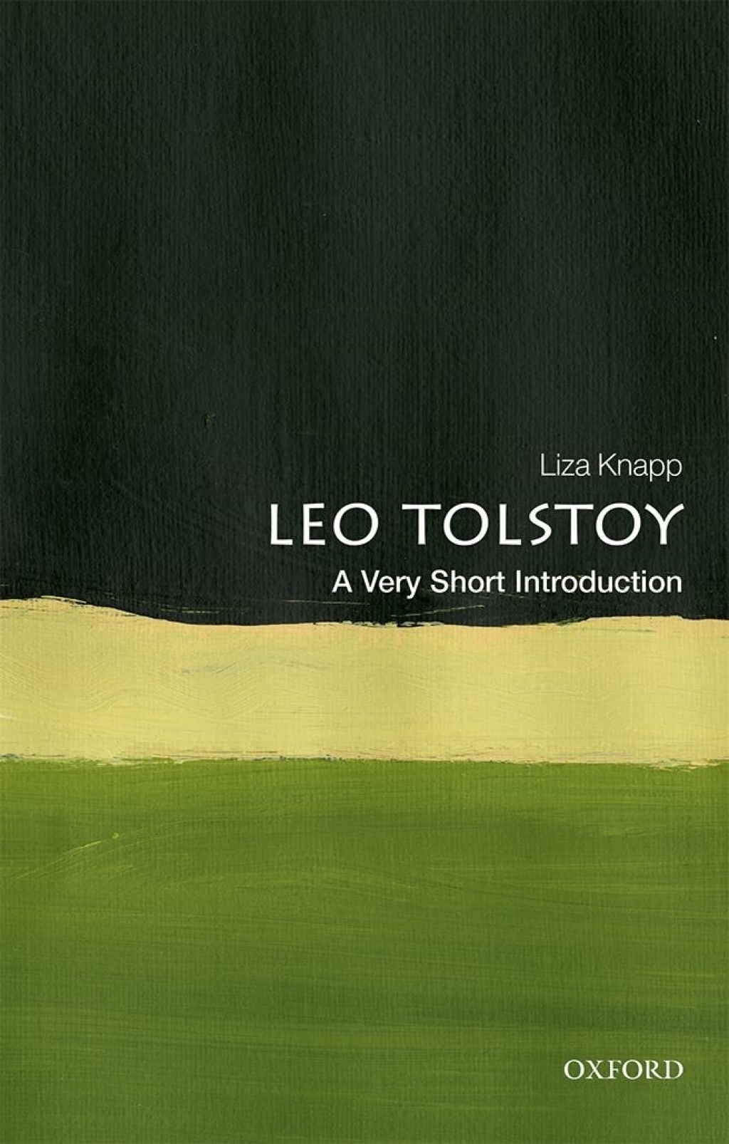 Leo Tolstoy: A Very Short Introduction 1st Edition