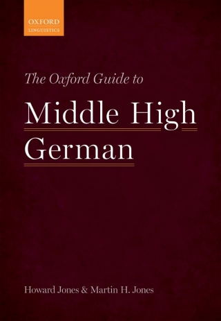 Cover image: The Oxford Guide to Middle High German 9780191851698
