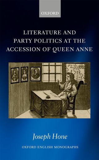 Titelbild: Literature and Party Politics at the Accession of Queen Anne 1st edition 9780198814078