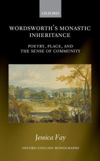 Cover image: Wordsworth's Monastic Inheritance 9780198816201