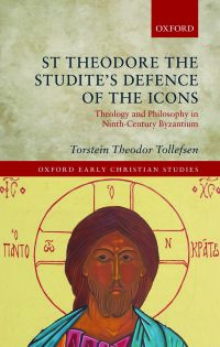 Cover image: St Theodore the Studite's Defence of the Icons 9780198816775