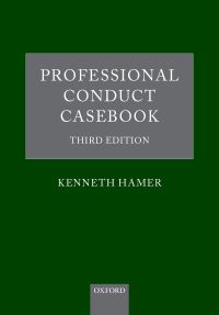 Cover image: Professional Conduct Casebook 3rd edition 9780192549310