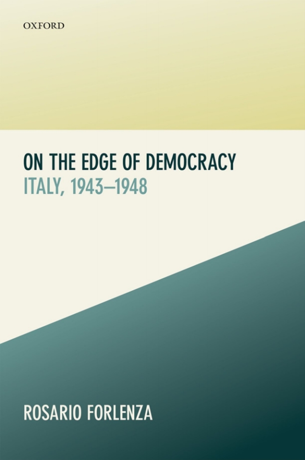 On the Edge of Democracy Italy, 1943-1948 1st Edition