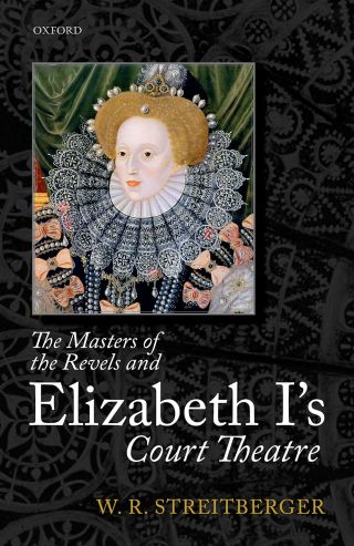 Omslagafbeelding: The Masters of the Revels and Elizabeth I's Court Theatre 9780198719670
