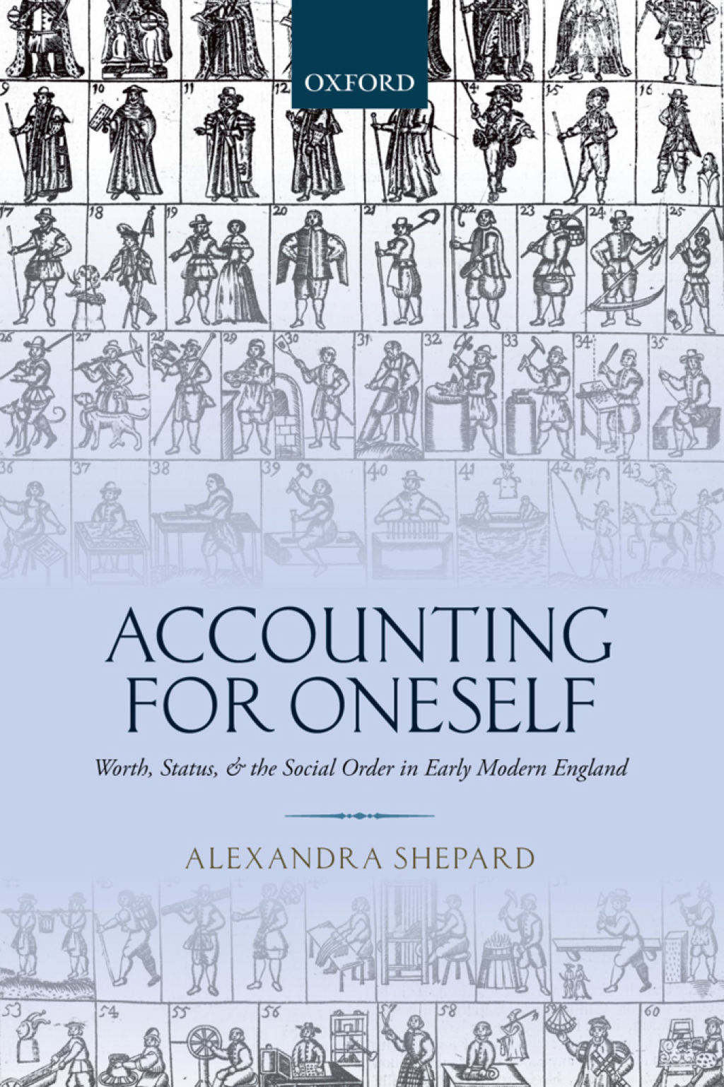 Accounting for Oneself Worth, Status, and the Social Order in Early Modern England