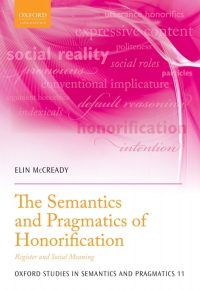 Cover image: The Semantics and Pragmatics of Honorification 9780198821373