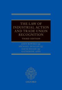 Cover image: The Law of Industrial Action and Trade Union Recognition 3rd edition 9780192554673