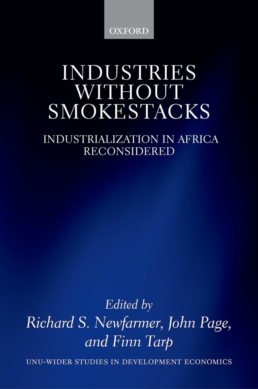 Industries without Smokestacks Industrialization in Africa Reconsidered 1st Edition
