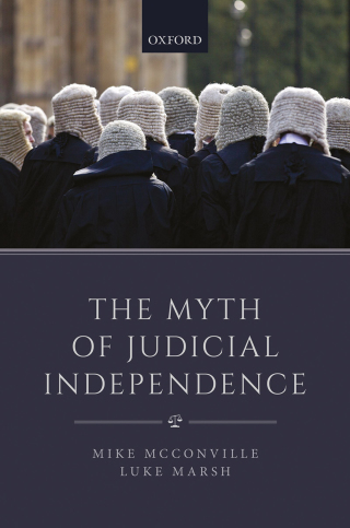 Cover image: The Myth of Judicial Independence 9780192555274