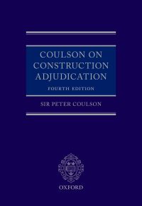 Cover image: Coulson on Construction Adjudication 4th edition 9780198838623
