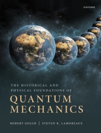 Immagine di copertina: The Historical and Physical Foundations of Quantum Mechanics 9780198822196