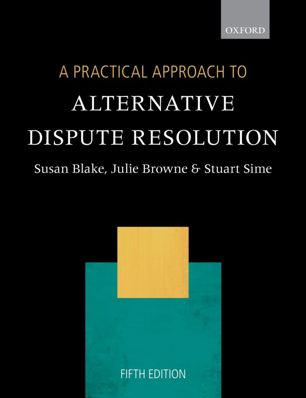 A Practical Approach to Alternative Dispute Resolution 5th Edition