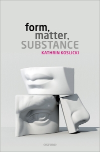 Cover image: Form, Matter, Substance 9780198823803