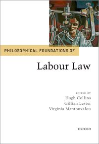 Cover image: Philosophical Foundations of Labour Law 1st edition 9780198825272