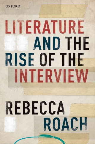 Cover image: Literature and the Rise of the Interview 1st edition 9780198825418
