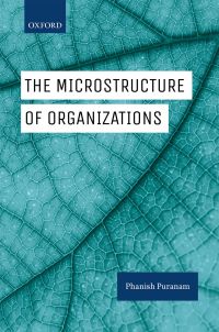 Cover image: The Microstructure of Organizations 9780199672363