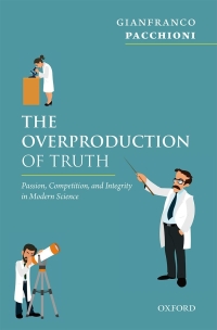 صورة الغلاف: The Overproduction of Truth 9780198799887