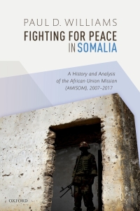 Omslagafbeelding: Fighting for Peace in Somalia 9780198724544