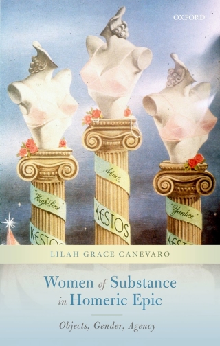 表紙画像: Women of Substance in Homeric Epic 9780198826309