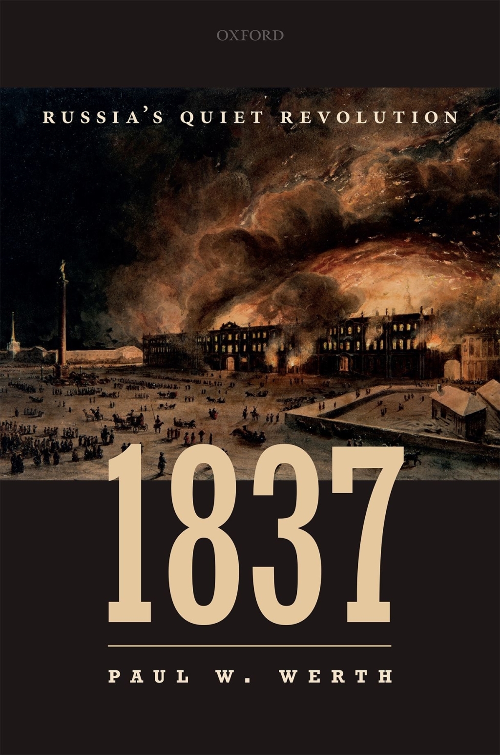 1837 Russia’s Quiet Revolution