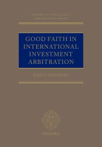 Imagen de portada: Good Faith in International Investment Arbitration 9780192560957