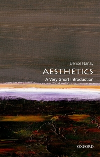 Cover image: Aesthetics: A Very Short Introduction 9780198826613