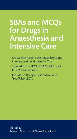 Omslagafbeelding: SBAs and MCQs for Drugs in Anaesthesia and Intensive Care 1st edition 9780198826989