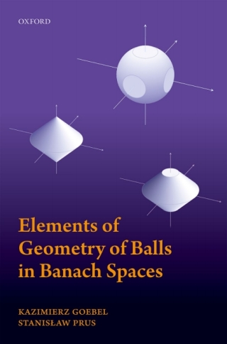 Omslagafbeelding: Elements of Geometry of Balls in Banach Spaces 9780198827351