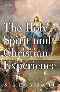 Imagen de portada: The Holy Spirit and Christian Experience 9780198827788