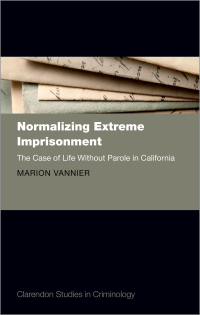 Cover image: Normalizing Extreme Imprisonment 9780198827825