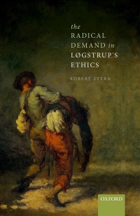 Cover image: The Radical Demand in Løgstrup's Ethics 9780198829027