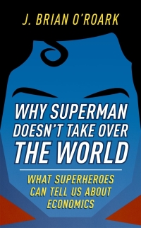 Cover image: Why Superman Doesn't Take Over The World 9780198829478