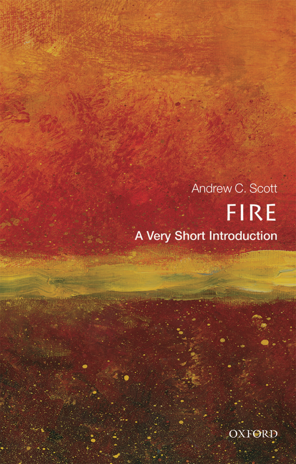Fire A Very Short Introduction