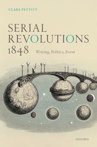 Cover image: Serial Revolutions 1848 9780192566140