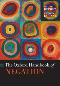 Cover image: The Oxford Handbook of Negation 1st edition 9780198830528