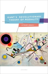 Cover image: Kant's Revolutionary Theory of Modality 9780198831556