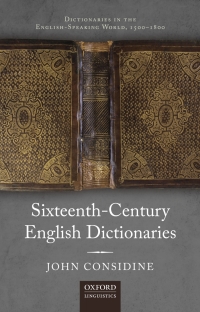 Imagen de portada: Sixteenth-Century English Dictionaries 9780198832287