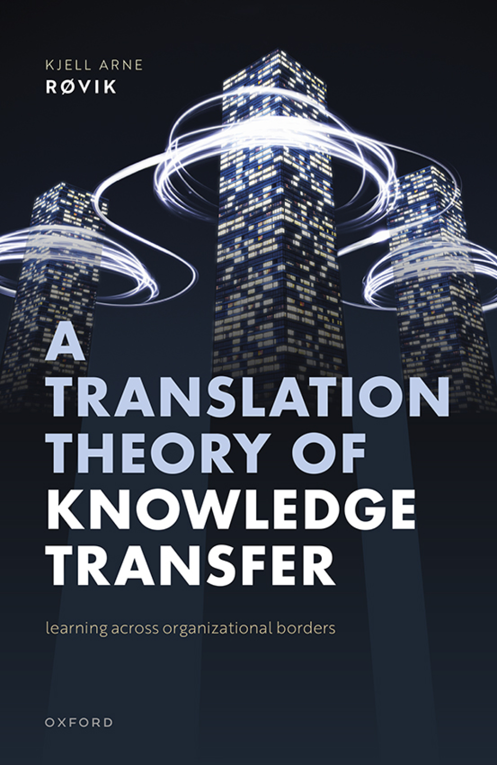 A Translation Theory of Knowledge Transfer Learning Across Organizational Borders