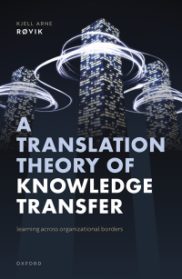 Cover image: A Translation Theory of Knowledge Transfer 9780198832362