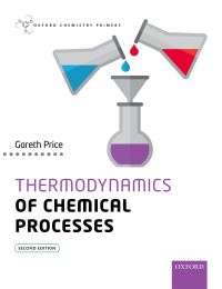 صورة الغلاف: Thermodynamics of Chemical Processes 2nd edition 9780198814450