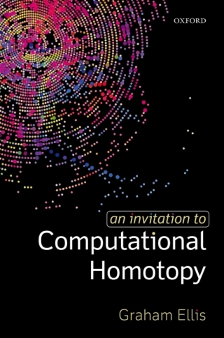 Cover image: An Invitation to Computational Homotopy 9780198832980