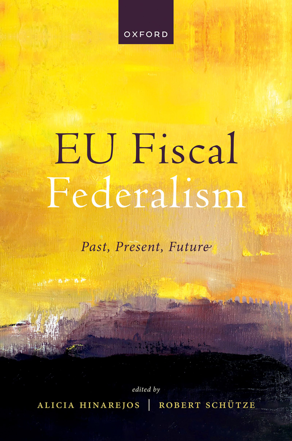 EU Fiscal Federalism Past, Present, Future 1st Edition