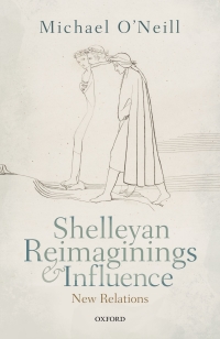 Titelbild: Shelleyan Reimaginings and Influence 9780192570369