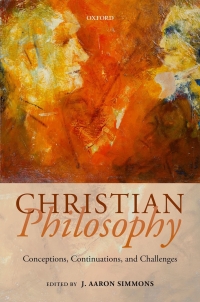 صورة الغلاف: Christian Philosophy 1st edition 9780198834106