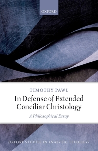 صورة الغلاف: In Defense of Extended Conciliar Christology 9780198834144