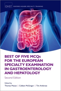 Omslagafbeelding: Best of Five MCQS for the European Specialty Examination in Gastroenterology and Hepatology 2nd edition 9780198834373