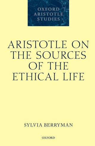 Titelbild: Aristotle on the Sources of the Ethical Life 9780192571915