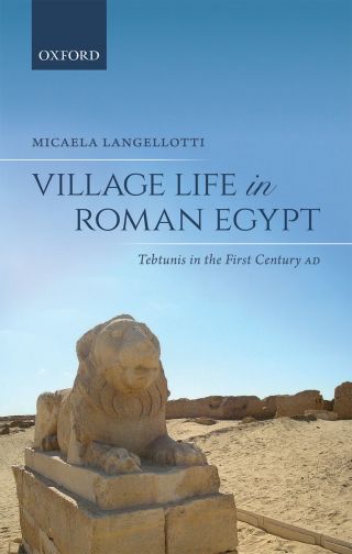 Cover image: Village Life in Roman Egypt 9780198835318