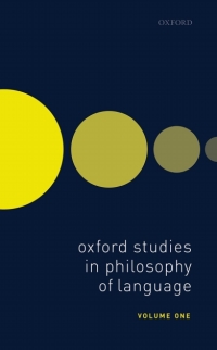 Cover image: Oxford Studies in Philosophy of Language Volume 1 1st edition 9780198836568